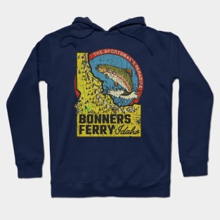 Bonners Ferry Sportsman’s Paradise 1893 Hoodie